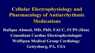 Antiarrhythmic drugs An Update by Dr Rafique Ahmed sir Lecture 89 [upl. by Jesher]