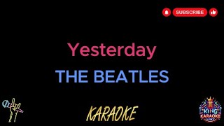 The Beatles  Yesterday Karaoke Version [upl. by Ebehp655]