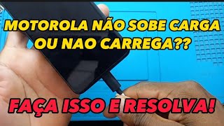 quotRESOLVA AGORA 2024quot MOTOROLA NÃO SOBE CARGA OU NÃO CARREGA ✅️ [upl. by Gordie660]