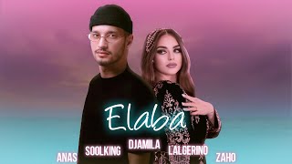 Soolking ft Lalgerino Zaho Anas Djamila  Ellaba Official Video [upl. by Theobald973]