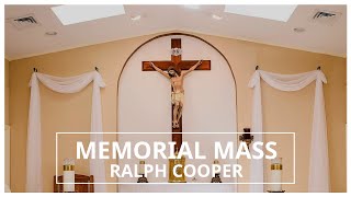 Memorial Mass for Ralph Cooper Monday 9AM [upl. by Hgielac]