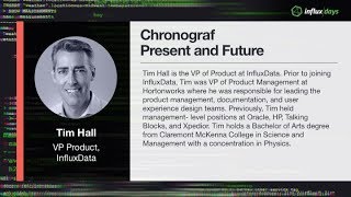 Tim Hall InfluxData  Chronograf Present and Future  InfluxDays 2018 [upl. by Drannek]