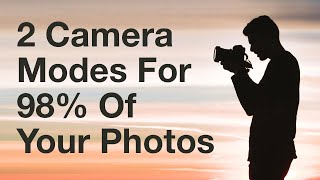 2 Camera Modes You Should Use For 98 Of Your Photos [upl. by Candless653]