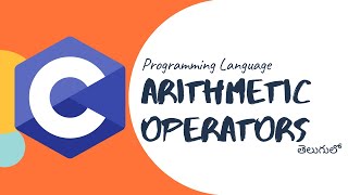 Arithmetic Operators in C programming language in telugu  by Telugu Techcave [upl. by Yup]