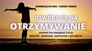 Afirmacje do snu  21dniowa transformacja  Otwórz się na miłość zdrowie dostatek i szczęście [upl. by Lanuk]