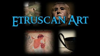 Etruscan Art [upl. by Sarnoff]