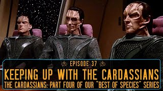 Episode 37  Keeping Up With the Cardassians Best of the Cardassians on TNG [upl. by Hizar72]