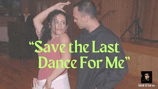 Save the Last Dance for Me Tribute Cover of The Drifters Hit Song [upl. by Llerrehs195]