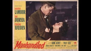 Dorothy Lamour Sterling Hayden amp Dan Duryea in quotManhandledquot 1949 [upl. by Jesher]