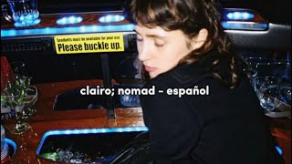 clairo  nomad sub español [upl. by Aikyt]