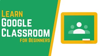 How to Use Google Classroom  Tutorial for Beginners [upl. by Reiners]