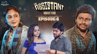 Assistant Director Web Series  Episode  6  Don Pruthvi  Lavanya  Subbu K  Infinitum Media [upl. by Encratis]