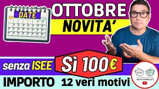 OTTOBRE ➜ PAGAMENTI e NOVITÀ INPS Sì BONUS 100€ 💶 DATE ADI ASSEGNO UNICO PENSIONI NASPI SFL INVALIDI [upl. by Asiled]