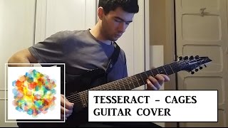 TesseracT  Cages Guitar Cover [upl. by Mehta107]