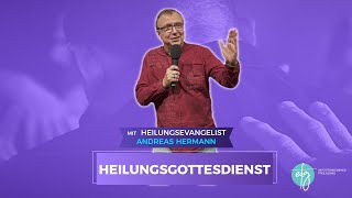 121123  Heilungsgottesdiesnt mit Heilungsevangelist Andreas Hermann  EFG Freilassing [upl. by Ataner620]