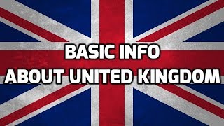 United Kingdom  Basic Information  Everyone Must Know [upl. by Oal808]