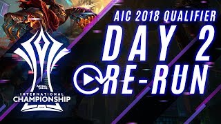 RoV  AIC 2018 Qualifier Day 2 ReRun [upl. by Ahsemad]