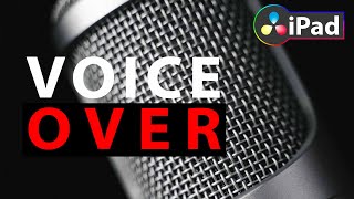 How To Do a VoiceOver 🎙️ DaVinci Resolve iPad [upl. by Ahto862]