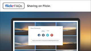 Flickr FAQs 3 Ways to Share Your Flickr Photos [upl. by Deedee]