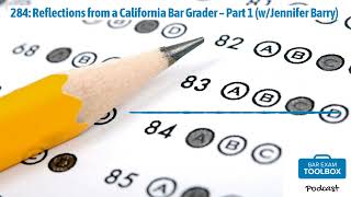 284 Reflections from a California Bar Grader – Part 1 wJennifer Barry  The Bar Exam Toolbox [upl. by Alyose]