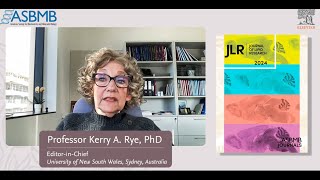 The Journal of Lipid Research celebrates 65 years of publishing Professor KerryAnne Rye PhD [upl. by Aleda]