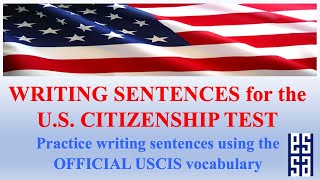 OFFICIAL US CITIZENSHIP WRITING VOCABULARY WORDS AND PRACTICE SENTENCES [upl. by Tnomel]