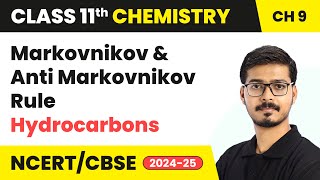 Markovnikov and Anti Markovnikov Rule  Hydrocarbons  Class 11 Chemistry Chapter 9  CBSE 202425 [upl. by Askari]