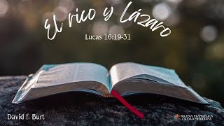 El rico y Lázaro Lc 161931David Burt [upl. by Dowski]