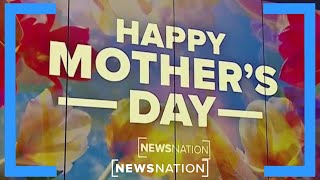 Celebrating Mothers Day at NewsNation  NewsNation Prime [upl. by Yate356]