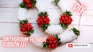 How To Make Anthurium Flower Ribbon Lei [upl. by Aifas]