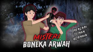 Misteri Boneka Arwah  Boneka Tak Bertuan Mencari Teman Bermain  Animasihoror horormisteri [upl. by Sundberg]