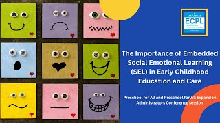 The Importance of Embedded Social Emotional Learning SEL in EarlyChildhoodEducation amp Care 42324 [upl. by Aihsekyw]