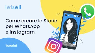 Come creare le Storie per WhatsApp e Instagram [upl. by Markiv240]