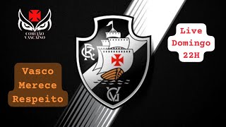 Live Corujão Vascaíno  Domingo 22H [upl. by Garrett444]