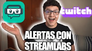 COMO PONER ALERTAS PARA TWITCH EN STREAMLABS [upl. by Aikkan]