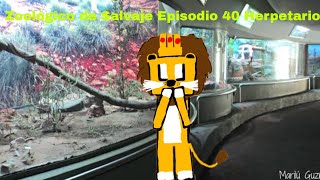 Zoológico de Salvaje Episodio 40 Herpetario 🐸🐍🦎 [upl. by Saqaw]