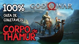 GOD OF WAR  TODOS OS COLETÁVEIS – CORPO DE THAMUR 100 artefatos corvos baús etc [upl. by Stanleigh]