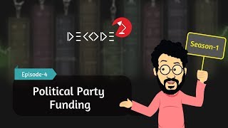 Everything about Political Party Funding amp Election Funding in India  Decode S1E4  Factly [upl. by Aiekram]