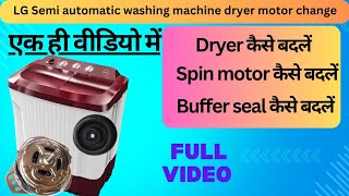 LG Semi automatic washing machine dryer motor change  Washing machine repair  spin motor problem [upl. by Leak]