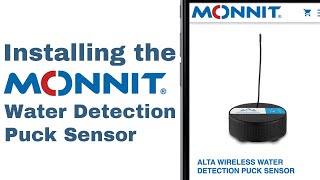 Installing the Monnit ALTA Water Puck Sensor [upl. by Amaras]