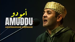 Abderrahmane Imghrane  Amuddu  عبدالرحمن إمغران  أمودو سهرة حية بأكادير [upl. by Cadel]