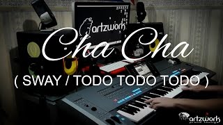 Cha Cha SwayTodo Todo Todo on Yamaha Tyros 5 by artzkie [upl. by Naitsirhk]