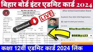 Bihar board inter admit card 2024 kaise download kren Bseb class 12th admit card 2024 download link [upl. by Lole]