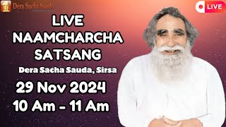 29 Nov 2024  Incarnation Month  Live Naamcharcha Satsang  Sirsa SaintMSGInsan [upl. by Raasch136]