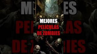 Mejores películas de zombies que tienes que ver 🔥☠🔥 [upl. by Eiduam839]