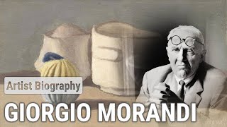 Giorgio Morandi The Innerpeace of Color  ARTIST BIOGRAPHY [upl. by Dulci]