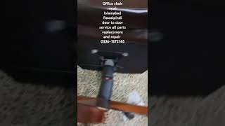 Office chair repair Islamabad Rawalpindi door to door service all parts replacement and repair [upl. by Alden]