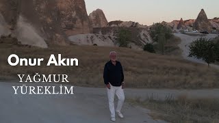 Onur Akın  Yağmur Yüreklim Akustik Performans [upl. by Eiramanit]