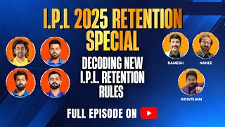 IPL 2025 Retention Rules Explained in Tamil ft Ramesh Nanee amp Gowtham [upl. by Nonnahs]