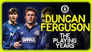 Duncan Ferguson  The Playing Years  My Life At Everton  Exclusive Interview [upl. by Pulchia]